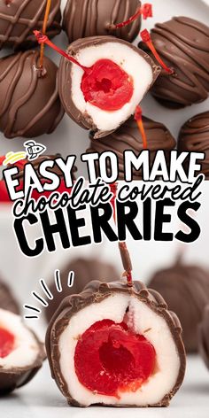 chocolate covered cherries with the words easy to make valentine's day desserts