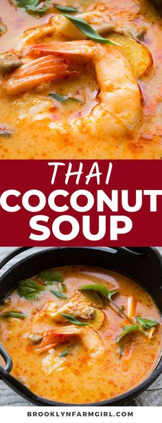 thai coconut soup with shrimp and vegetables in a black bowl on a wooden table, next to a red sign that says thai coconut soup