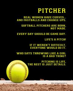 a softball sitting on top of a baseball field with the caption pitcher real women have curves and fastballs and change ups softballs are born, not made