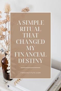 A Simple Ritual That Changed My Financial Destiny Decision Making Skills, Financial Wellness, Business Mindset, Managing Your Money, Morning Ritual