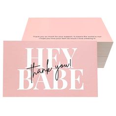 a pink greeting card with the words hey babe on it and an envelope that says thank you