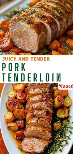 pork tenderloin with roasted potatoes and carrots on a white plate next to the recipe for juicy and tender pork tenderloin