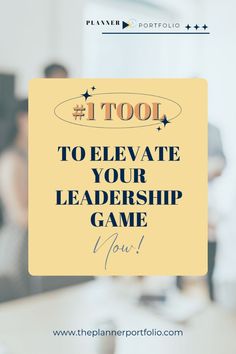 a yellow sign that says, i tool to elevate your leadership game you're