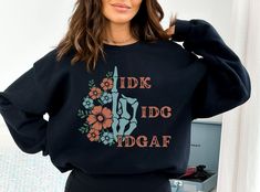 Retro Skeleton Hand IDGAF Sweatshirt, idk idc idgaf Funny Graphic Sweater, Sarcastic Pullover, Funny Quote Shirt, Funny Gift Sweater, Unisex Idk Idc Idgaf, Retro Skeleton, Funny Shirt Sayings, Quote Shirt, Graphic Sweaters, Skeleton Hand, Sweater Gift, Funny Graphics, Funny Quote