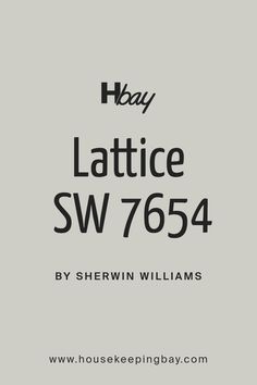 Lattice SW 7654 by Sherwin Williams