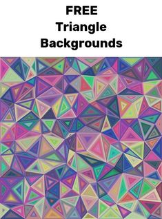 an abstract background with the text free triangle backgrounds