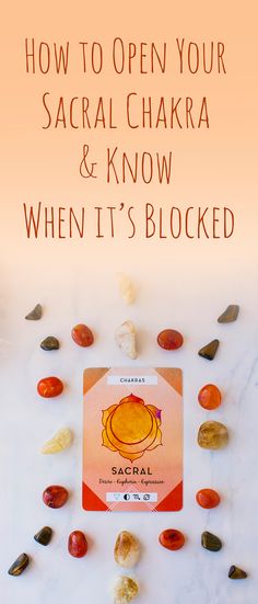 How to Open Your Sacral Chakra & Know When it’s Blocked : Throat And Sacral Chakra, Opening The Sacral Chakra, How To Open Your Sacral Chakra, How To Open Sacral Chakra, Blocked Sacral Chakra Symptoms, Second Chakra Healing, Open Sacral Chakra, Crystals For Sacral Chakra, Charka Pics