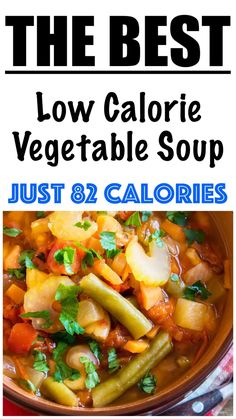 the best low calorie vegetable soup just 8 calories