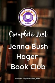 the complete list for jenny bush's hager book club is displayed in front of bookshelves