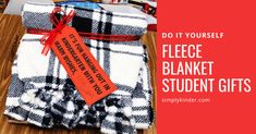 a pile of blankets with the words do it yourself fleece blanket student gifts on them