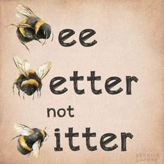 three bees with the words bee letter not litter