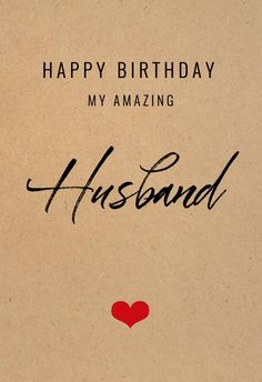 a happy birthday card with the words husband and a red heart on it's side