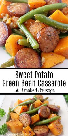 sweet potato and green bean casserole with smoked sausage is an easy dinner recipe