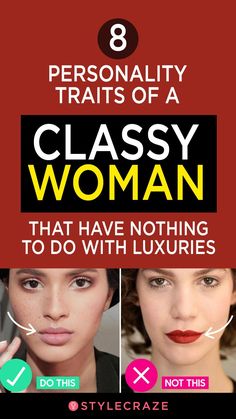 the 8 personality traits of a classy woman that have nothing to do with luxury