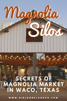 the front of a building with lights and string lights on it that says, secrets of magnolia market in waco, texas