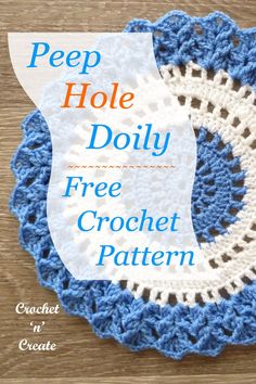 a crocheted doily with the words pee hole doily free crochet pattern