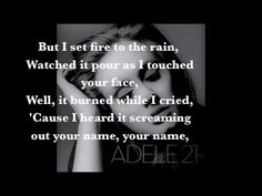 a black and white photo with the words, but i set fire to the rain, watched it upon as i touched your face