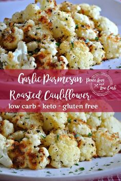 garlic parmesan roasted cauliflower low carb keto gluten free