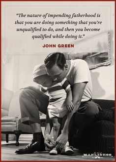 a man kneeling down next to a baby on top of a couch with a quote above it