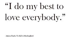 an image of a quote that says i do my best to love everybody, with the caption above it