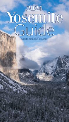 the yosemite guide is shown in front of snowy mountains and trees with text overlay