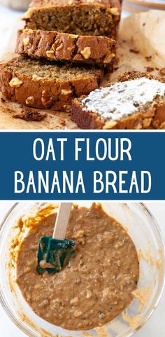 oat flour banana bread in a glass bowl and on a cutting board with the words oat flour banana bread