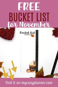 the free bucket list for november is shown with fall leaves and other things to do