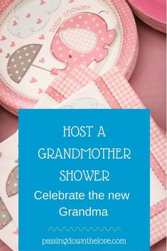 pink and white plates with elephants on them, text reads host a grandmother shower celebrate the new grandma