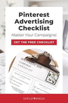 the pinterest advertising checklist is shown on top of a desk with a pen and