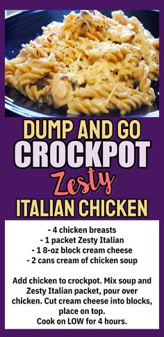 an advertisement for dump and go crockpot zesty italian chicken with instructions to make it