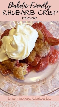 a plate with fruit and whipped cream on it, next to the recipe for rhubarb crisp