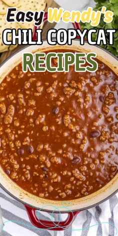 easy wendy's chili copycat recipe in a pot with tortilla chips