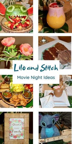 various pictures of food and drink on display with the words lil and stitch movie night ideas