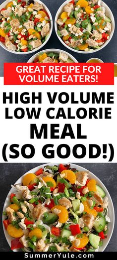 two bowls filled with vegetables and the words high volume low calorie meal so good