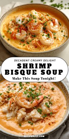 two bowls of shrimp bisque soup with text overlay that reads, decadent creamy delight shrimp bisque soup make this soup tonight