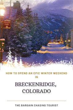 the cover of how to spend an epic winter weekend in breckenridge, colorado