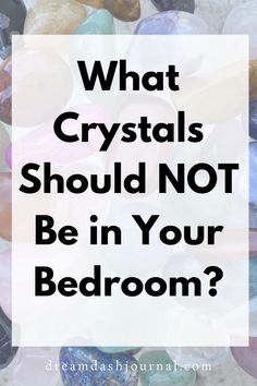 10 Crystals That Should NOT Be in Your Bedroom Crystals To Help With Sleep, How To Clear Crystals, Best Crystals For Bathroom, Which Crystals Should Not Be Together, Crystal For Bedroom, Crystals In The Bedroom, Crystals For Better Sleep, Where To Put Crystals In Bedroom, Uses For Crystals