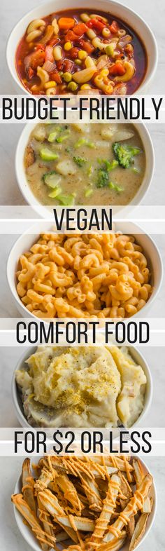 four different types of food in bowls with the words budget - friendly vegan comfort food for $ 2 or less