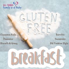 an advertisement for gluten free breakfast with flour and rolling pin on the table