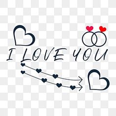 i love you with two hearts and an arrow on the left side, transparent background