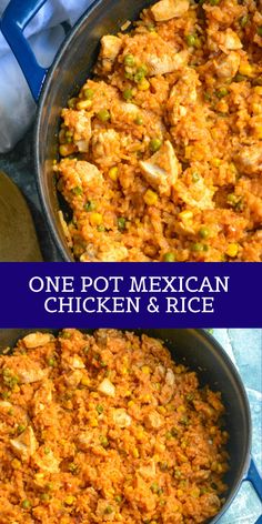 one pot mexican chicken and rice in a blue skillet with the words, one pot mexican chicken and rice