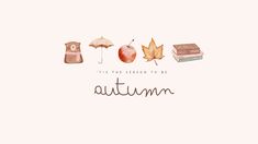 an autumn card with books, umbrellas and other items on it that says the time season to be autumn