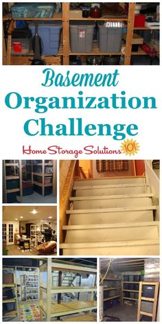 the basement organization challenge is here to help you organize your home storage solution and keep it organized