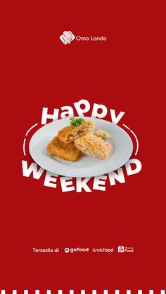 a white plate topped with food on top of a red table next to a sign that says happy weekend