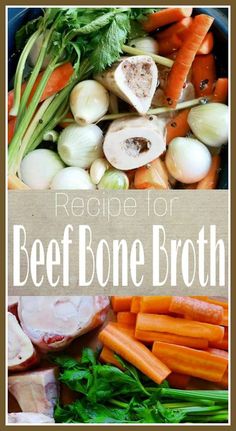 the recipe for beef bone broth with carrots and celery