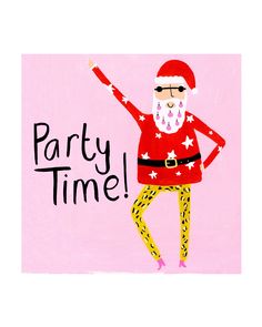 a drawing of a santa clause dancing with the words party time