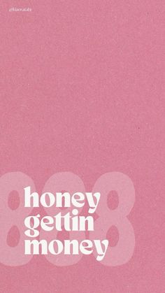 a pink book cover with the words honey gettin money on it's front