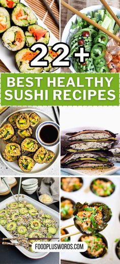 sushi recipe collage with the title 22 best healthy sushi recipes