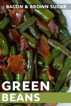 green beans with bacon and brown sugar in a white bowl