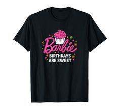 PRICES MAY VARY. Officially Licensed by Mattel Graphic Artwork: H14448 Lightweight, Classic fit, Double-needle sleeve and bottom hem Sweet Cupcake, Sweet Cupcakes, Sweet T, Barbie Birthday, Graphic Artwork, Branded T Shirts, Cupcake, Top Styles, Fashion Branding